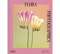 Flora Photographica: The Flower in Contemporary Photography
