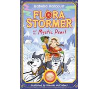 Flora Stormer and the Mystic Pearl : Book 2