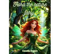 Flora the nature fairy. (Aurora’s Enchanted Adventures)