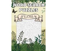 Flora Word Search Puzzle Book: Unwind with over 50 challenging, plant, flower and tree themed word search puzzles