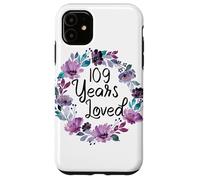 Floral 109 Years Old 109th Birthday Women's 109 Years Loved Case for iPhone 11