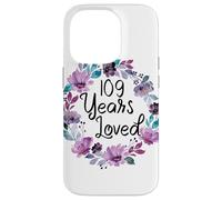 Floral 109 Years Old 109th Birthday Women's 109 Years Loved Case for iPhone 14 Pro