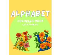 Floral ABC Coloring Book for Kids - A Fun & Educational Alphabet Adventure!