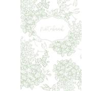 Floral Aesthetic Premium Quality Hardcover Journal for Women: Lined Notebook for Writing, Note Taking, Journaling & Work | 150 Pages | 6 x 9 Inches | Soft Green