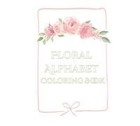 Floral Alphabet Coloring Book