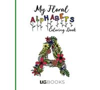 Floral Alphabet Coloring Book: For kids and Adults