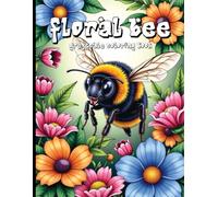 Floral Bee Greyscale Coloring Book: Beautiful Designs with Bees, Blossoms, and Botanical Charm.