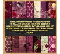 floral burgundy princess bee decoupage sheet for collage & scrapbook book theme decorative flower hive for scrapbooking supplies &mixed media art 28 ... project (busy bee the wonderfull insect)