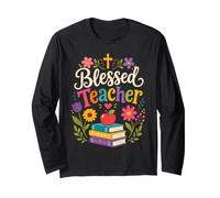 Floral Christian Teacher Blessing School Classroom Mood Long Sleeve T-Shirt