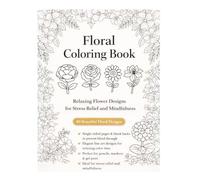 Floral Coloring Book: Relaxing Flower Designs for Stress Relief and Mindfulness