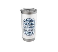 Floral Cute Mom Memaw Great Memaw I Just Keep Getting Better Stainless Steel Insulated Tumbler