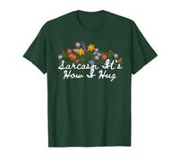 Floral Cute Sarcasm It's How I Hug T-Shirt