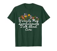 Floral Cute Warning May Spontaneously Talk About Cars T-Shirt