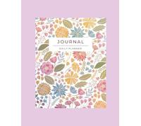 Floral Daily Journal: A beautiful lined notebook for daily reflections, writing, and notes.