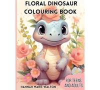 Floral Dinosaur Colouring Book: Cute dinosaur with flowers colouring book.