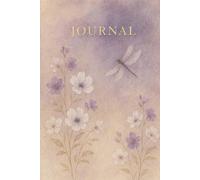 Floral & Dragonfly Lined Notebook - 120 Pages: A Beautiful Daily Journal for Cultivating Thankfulness