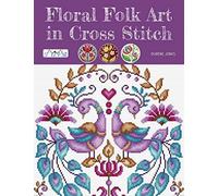 Floral Folk Art in Cross Stitch
