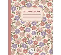Floral Garden Music Composition Notebook: Music Staff Paper Notebook for Composition, Songwriting, Piano & Music Theory | Vintage Floral Cover | 100 Pages | 7.5 x 9.25