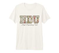 Floral HDU High Dependency Unit Nurse Appreciation Premium T-Shirt