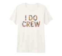 Floral I DO Crew Bride Squad Bridal Future Mrs Bachelorette Premium T-Shirt