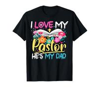 Floral I Love My Pastor He's My Dad Preacher's Son Daughter T-Shirt