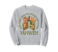 Floral Lungs Christian YHWH Our Very Breath Speaks His Name Sweatshirt