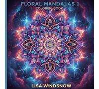 FLORAL MANDALAS 1: COLORING BOOK