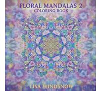 FLORAL MANDALAS 2: COLORING BOOK