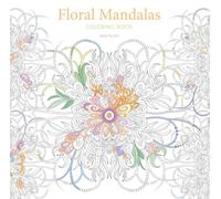 Floral Mandalas: Coloring book (Calm Coloring: Natural Wonders)