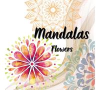 Floral Mandalas Coloring Book: Single side coloring pages with calm and creativity beautifull flower mandalas