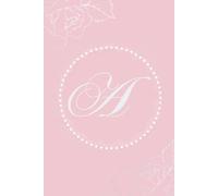 Floral Monogram Journal Elegant Lined Notebook with Letter A Cover Pink and White Journal 6 X 9 Inches Perfect Gift for Women and Girls