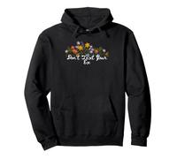 Floral Quote Don't Text Your Ex Pullover Hoodie