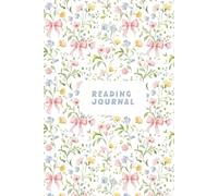 Floral Reading journal: The Ultimate Adult Reading Planner: Track Your Books, Set Reading Goals, Complete Book Challenges, Write Reviews, and Reflect on Every Read