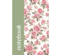Floral Rose Notebook for Women - Pink Vintage Roses Blank Notebook, Aesthetic Cute Journal, Feminine Gift Idea: Beautiful vintage rose design with ... for journaling, notes, or creative writing