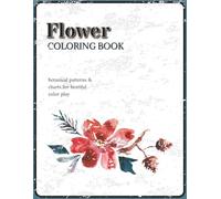 Floral Serenity: Adult Coloring Book by [Brand Name] | 100 Detailed Flower Illustrations for Relaxation & Creative Expression: Immerse Yourself in 100 ... Coloring (Coloring Adventure Collection)