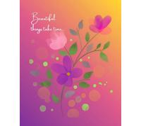 Floral Serenity Journal: Aesthetic Flower Themed Notebook for Thoughts, Ideas, Memories, and Personal Reflection