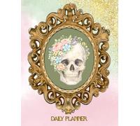 Floral Skull Daily Planner 8.5 x 11 • Gothic Spring Planner with Pastel Flowers • Large Daily Organizer • 140 Pages