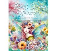 Floral Spring Whispers: Collage Art Journaling And Backgrounds