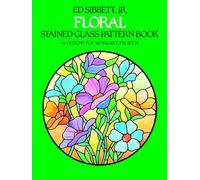 Floral Stained Glass Pattern Book (Dover Stained Glass Instruction)