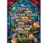 Floral Stained Glass Window Coloring Book
