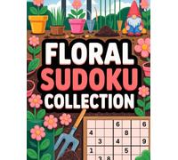 Floral Sudoku Collection: Rewarding Strategy Puzzle Workbook for Adults with Fun Practice and on-the-Go