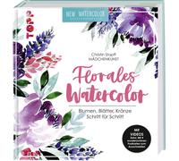 Florales Watercolor: Blumen, Blatter, Kranze Sc, Stapff.