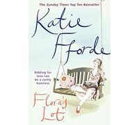 Flora's Lot: Bidding for love can be a costly business . by Fforde. Katie ( 2006 ) Paperback