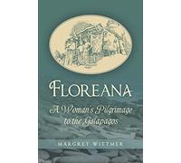 FLOREANA: A Woman's Pilgrimage to the Galapagos