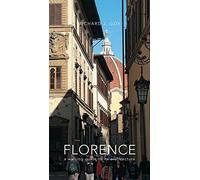 Florence: A Walking Guide to its Architecture