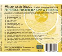 FLORENCE FOSTER JENKINS - FLORENCE FOSTER JENKINS & FRIENDS: MURDER ON THE HIGH