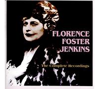 Florence Foster Jenkins - The Complete Recordings
