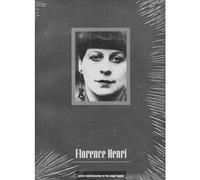 Florence Henri: Artist Photographer of the Avant-Garde