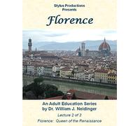 Florence: Lecture 2 of 3. Florence: Queen of the Renaissance