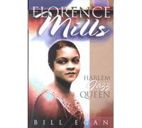 Florence Mills: Harlem Jazz Queen (Studies in Jazz): 23